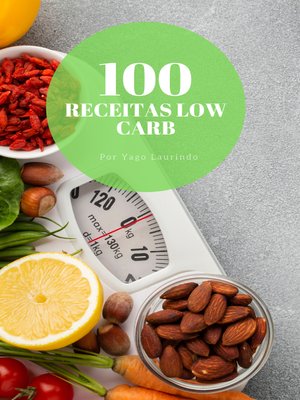 cover image of 100 receitas low carb